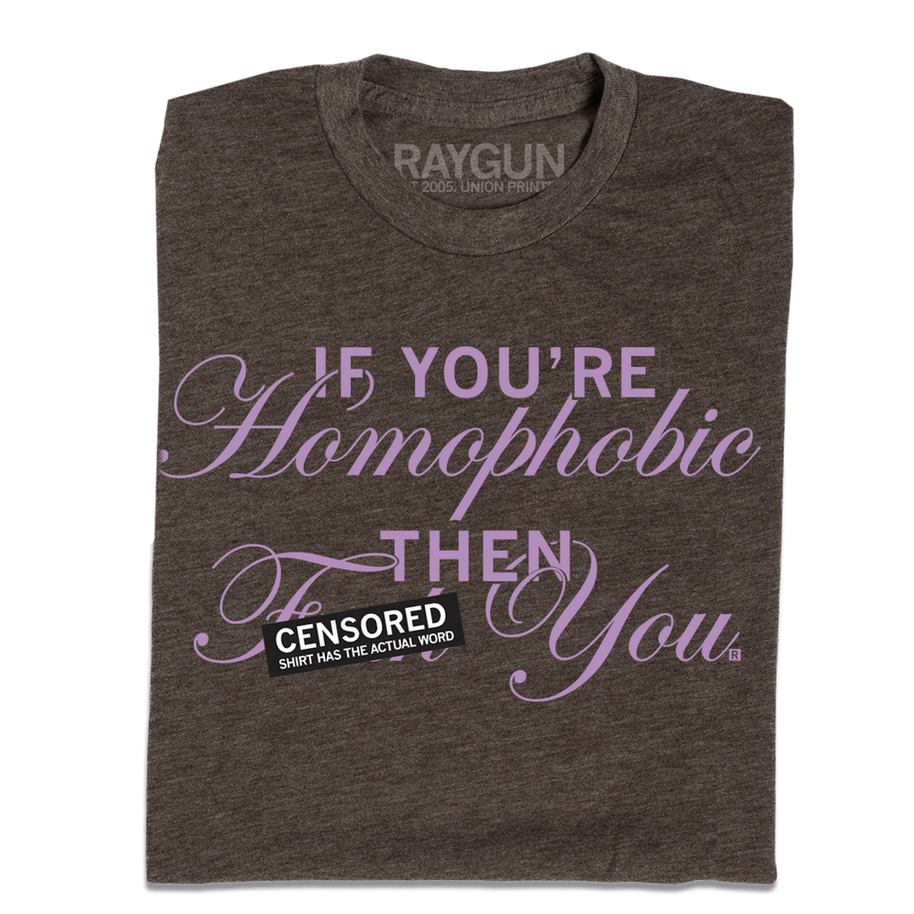 If You're Homophobic