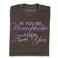 If You're Homophobic