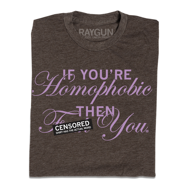 If You're Homophobic