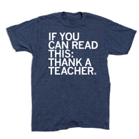 If You Can Read This: Thank A Teacher