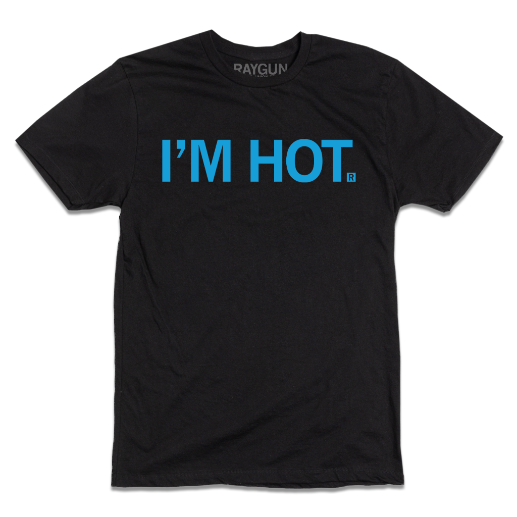 Short sleeve black t-shirt with centered blue print that reads 'I'M HOT."