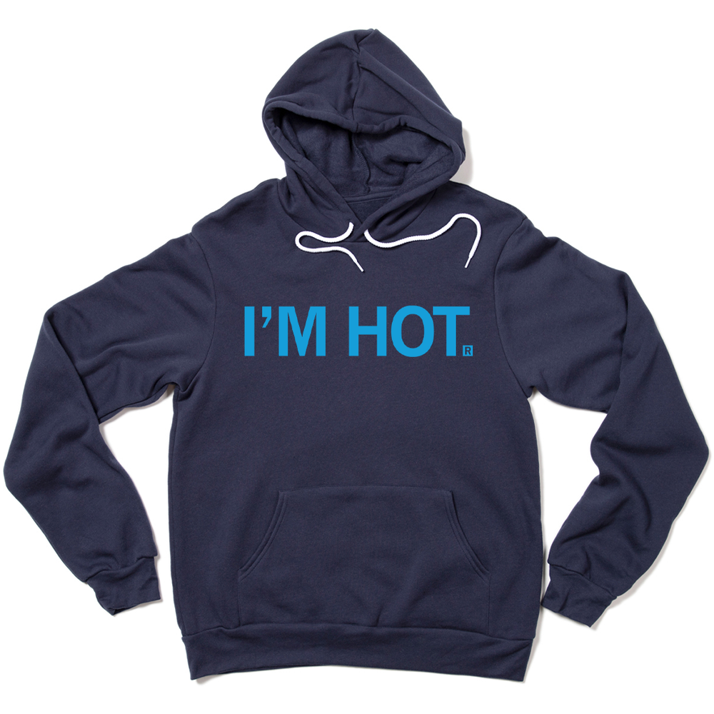 I'm Hot Pullover Hoodie