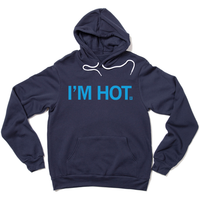 I'm Hot Pullover Hoodie