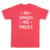 Red RAYGUN t-shirt with white text that reads IN SPAGS WE TRUST.