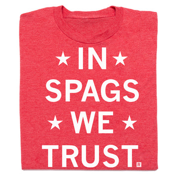 Red RAYGUN t-shirt with the white text IN SPAGS WE TRUST surrounded by four stars.