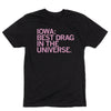 Black RAYGUN t-shirt with the pink text IOWA: BEST DRAG IN THE UNIVERSE.