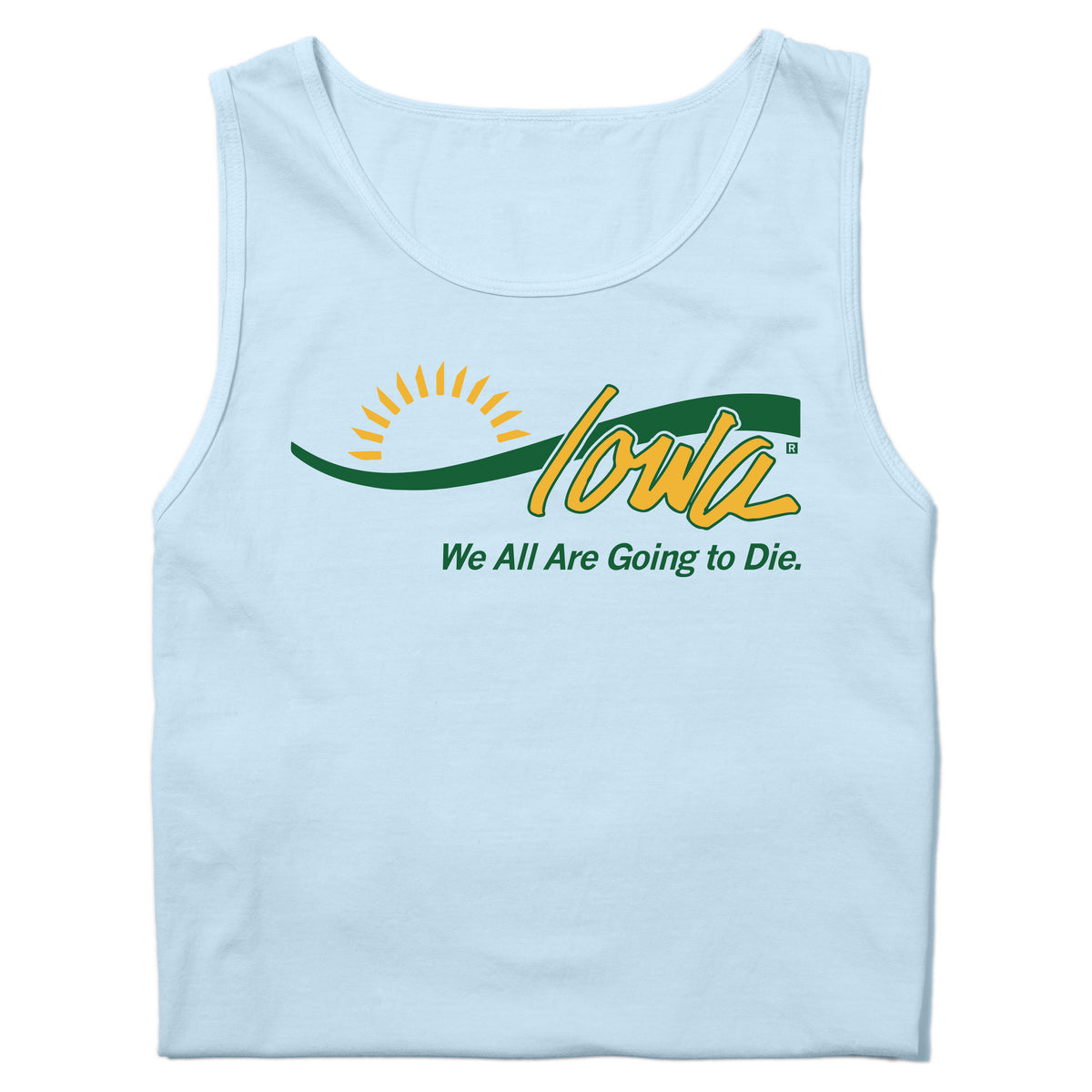 Heavyweight cotton tank top in light blue, featuring an Iowa logo with a sunrise graphic and the text We All Are Going to Die underneath.