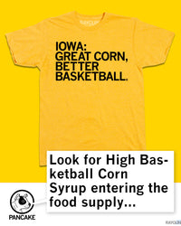 Iowa: Great Corn Better Basketball