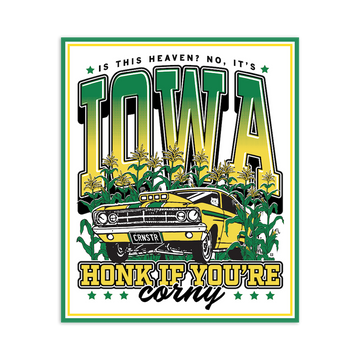A yellow muscle car sits in an Iowa cornfield below the text Is this heaven? No, it’s Iowa, with the caption Honk if you’re corny at the bottom of this RAYGUN vinyl sticker.