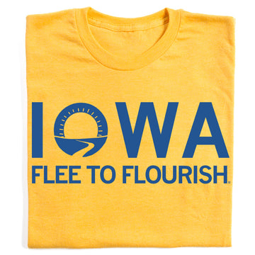 Union made yellow t-shirt with the word IOWA printed in blue, featuring a stylized sun and river graphic in place of the O, and the text FLEE TO FLOURISH underneath.