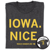 Charcoal t-shirt with yellow Iowa Nice text reading IOWA. NICE and REECE VANDER ZEE 2, featuring an inset of the back showing VANDER ZEE 2.