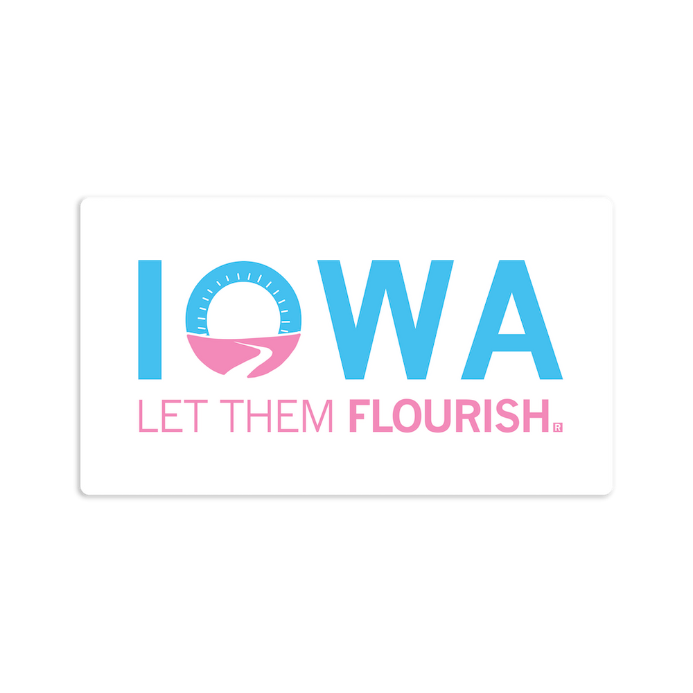 Iowa: Let Them Flourish Die-Cut Sticker