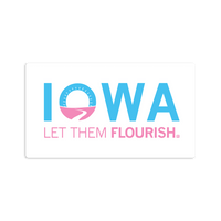 Iowa: Let Them Flourish Die-Cut Sticker