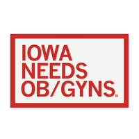 Iowa Needs OB/GYNs Die-Cut Sticker
