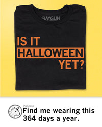 Is It Halloween Yet