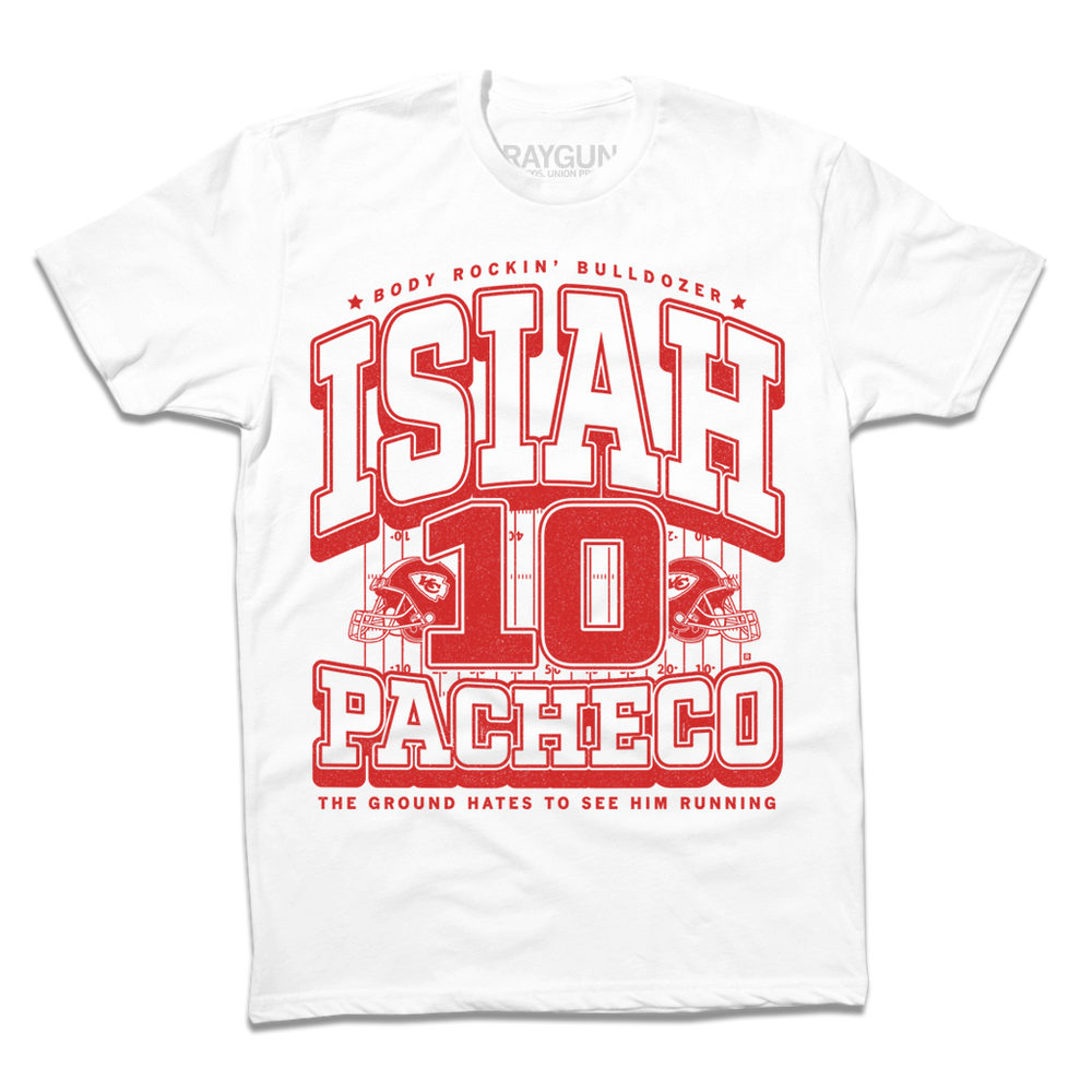 White tee with red ink that reads "The Body Rockin' Bulldozer, Isiah Pachecho #10. The ground hates to see him running" over an illustration of a football field with a football helmet to either side.