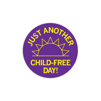 Just Another Child-Free Day Sticker