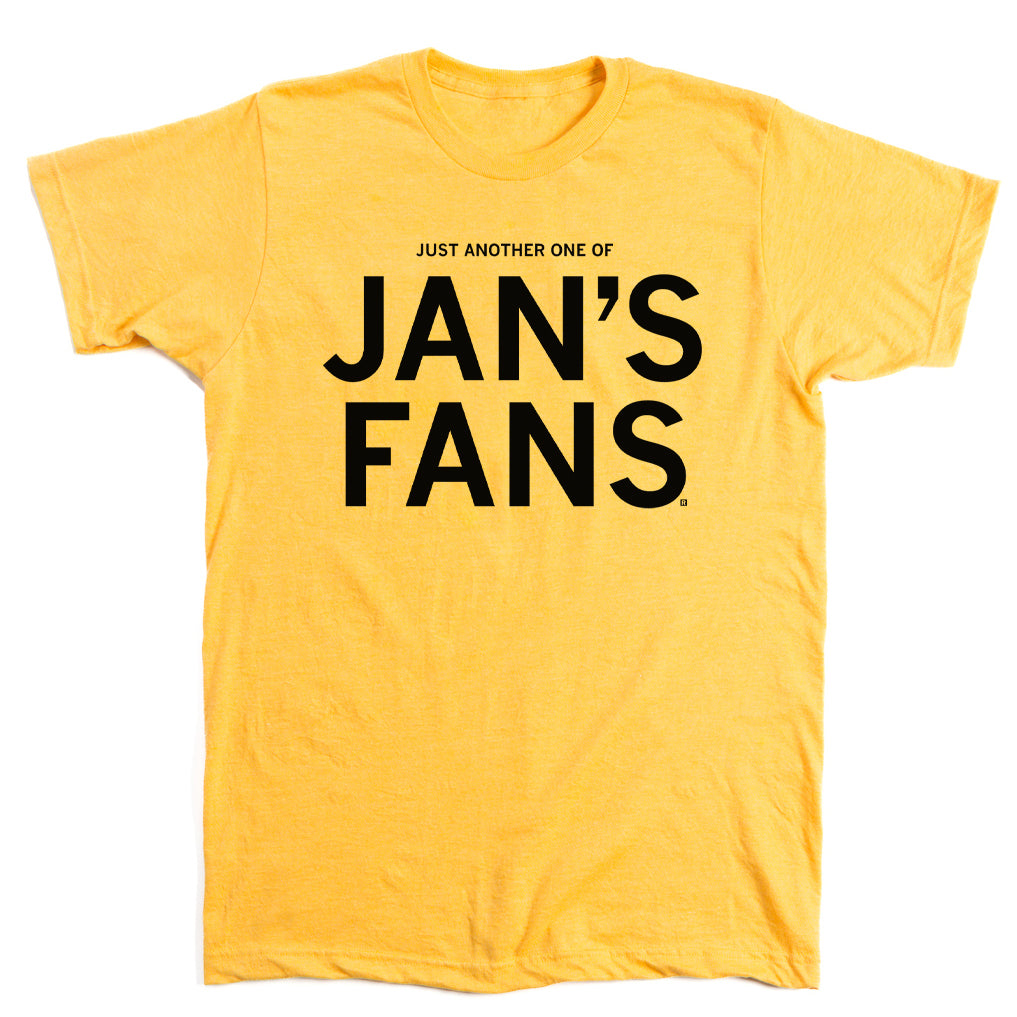 Heather mellow yellow short-sleeved t-shirt with the text JUST ANOTHER ONE OF JANS FANS printed in black on the chest.
