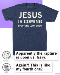 Jesus Is Coming Everyone Look Busy