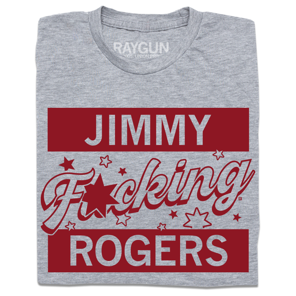 Heather grey t-shirt with cardinal red ink that says, "Jimmy F*cking Rodgers" with small stars around F*cking.