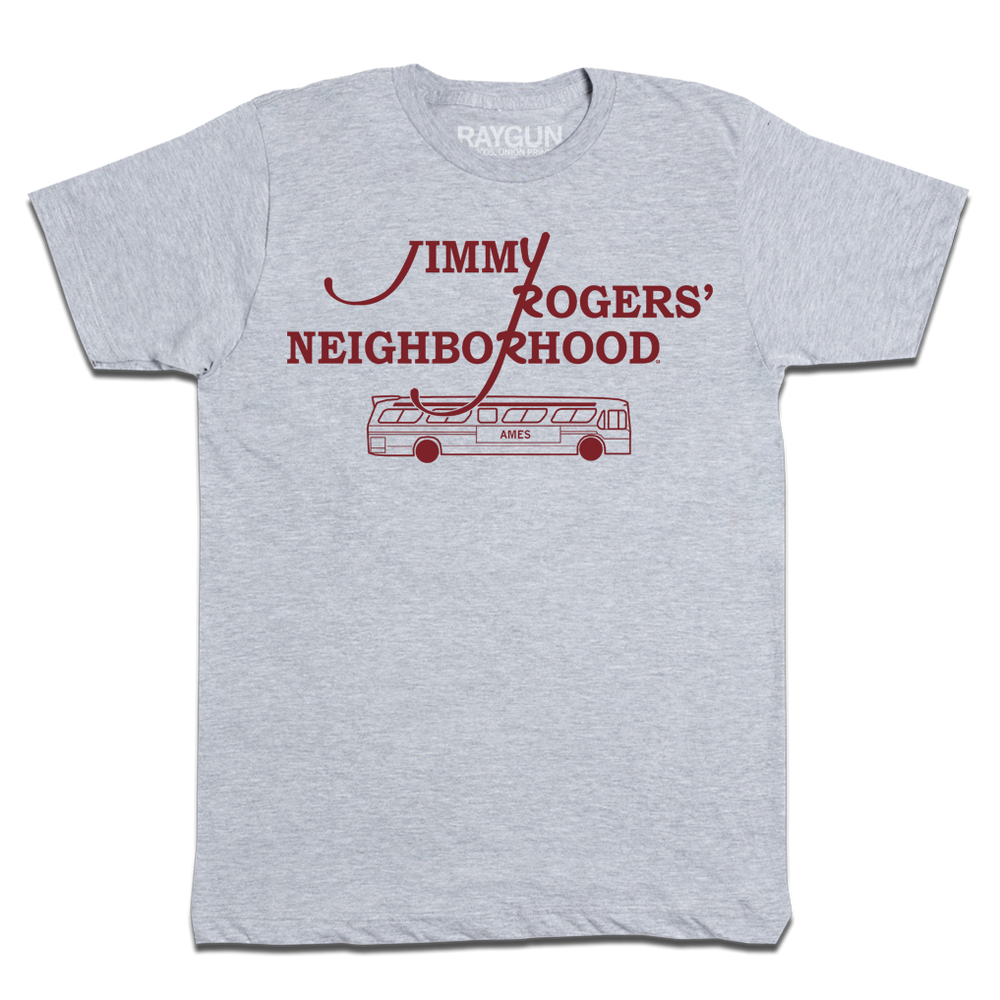 Heather grey t-shirt with cardinal red ink that reads "Jimmy Rodger's Neighborhood" over an illustration of a bus with "Ames" printed on the side.