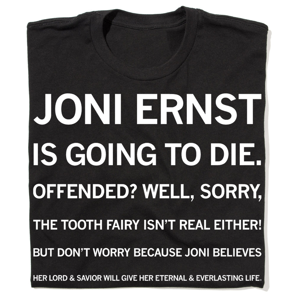 Joni Ernst Is Going To Die