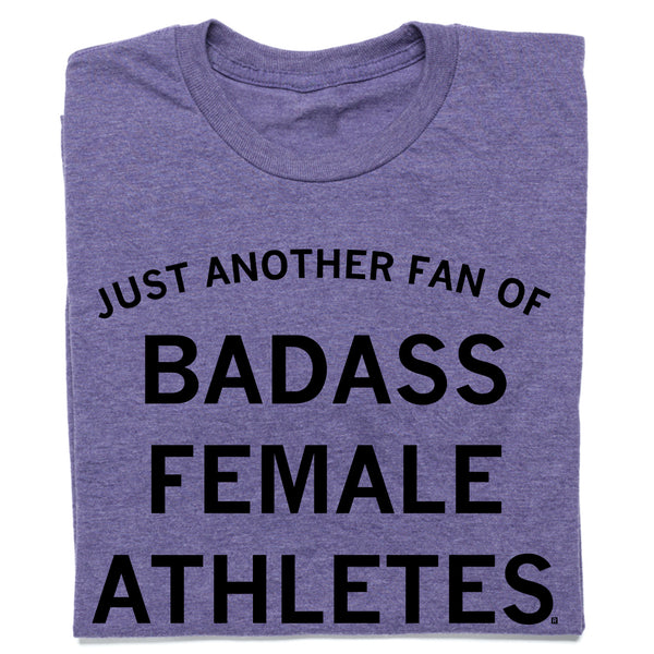 Just Another Fan of Badass Female Athletes Purple