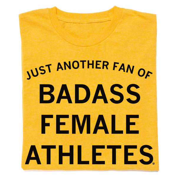 Just Another Fan of Badass Female Athletes Gold