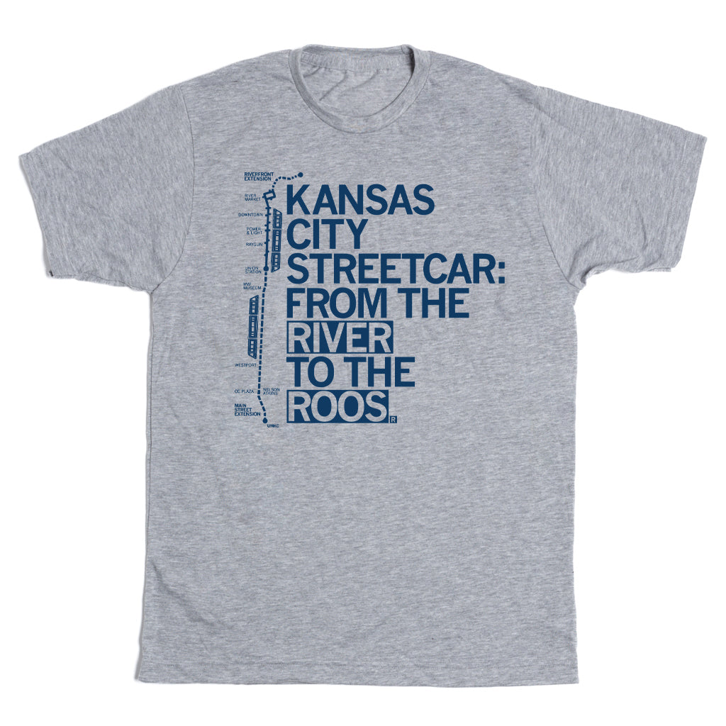Heather gray union-made t-shirt featuring a blue graphic of the Kansas City Streetcar route map with text reading: Kansas City Streetcar: From the River to the Roos.