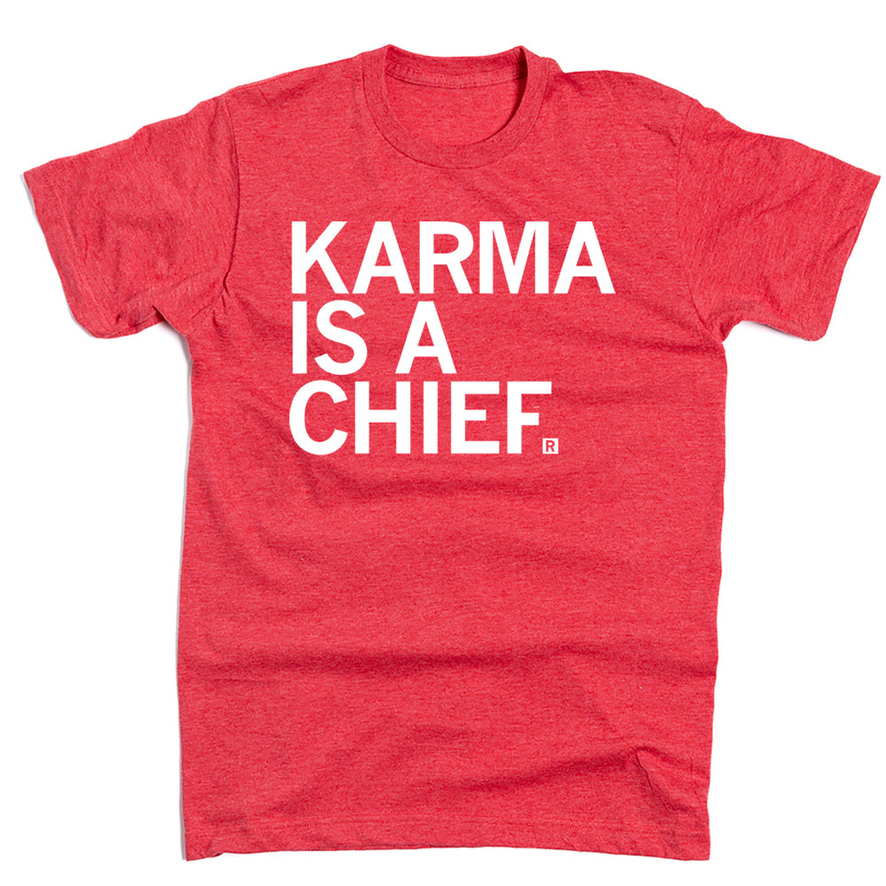 Karma Is A Chief