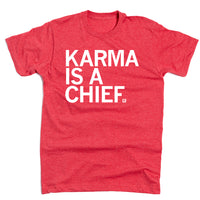 Karma Is A Chief