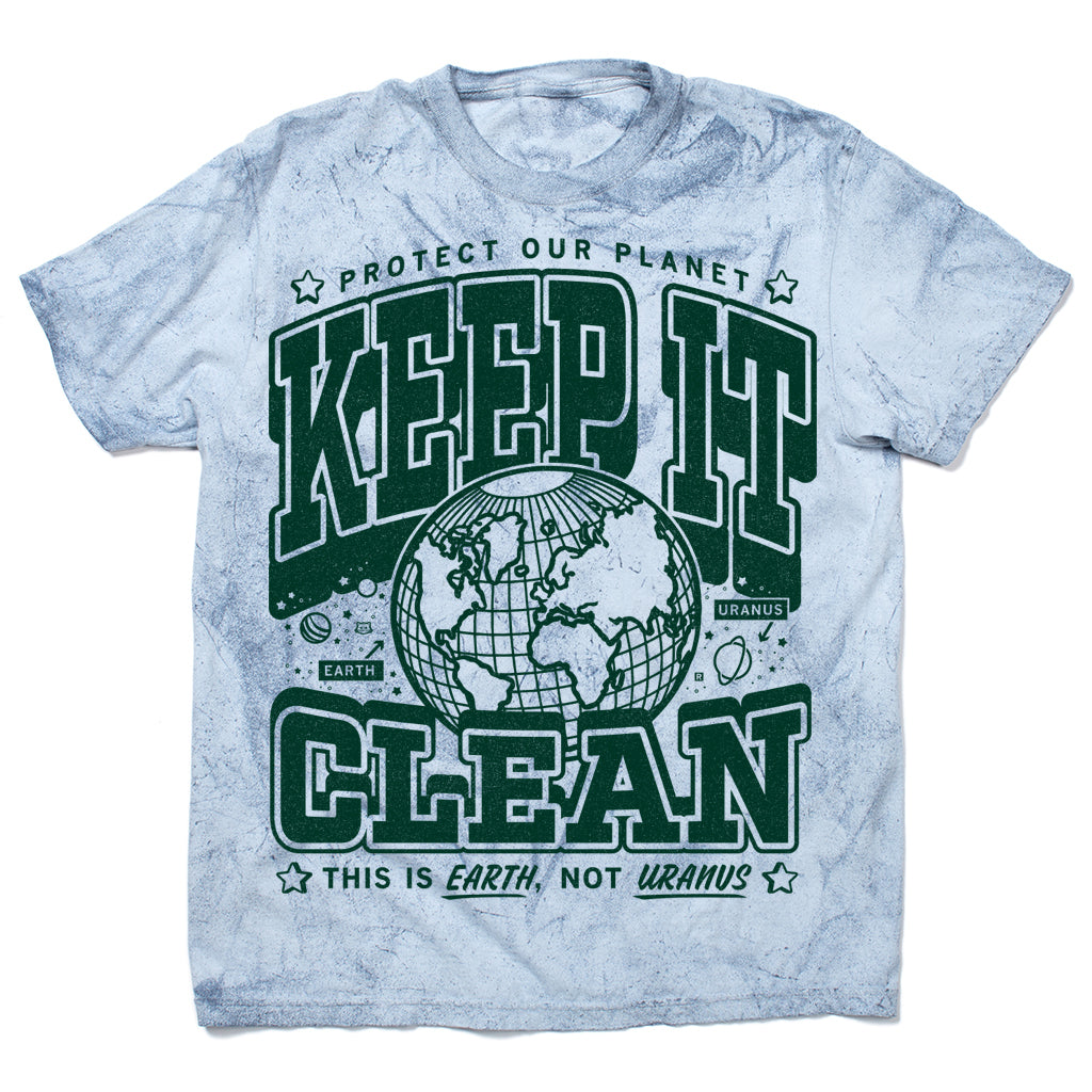 Light blue acid-wash collegiate t-shirt with a graphic that reads Protect Our Planet, Keep It Clean, This is Earth, Not Uranus surrounding a line-art globe.