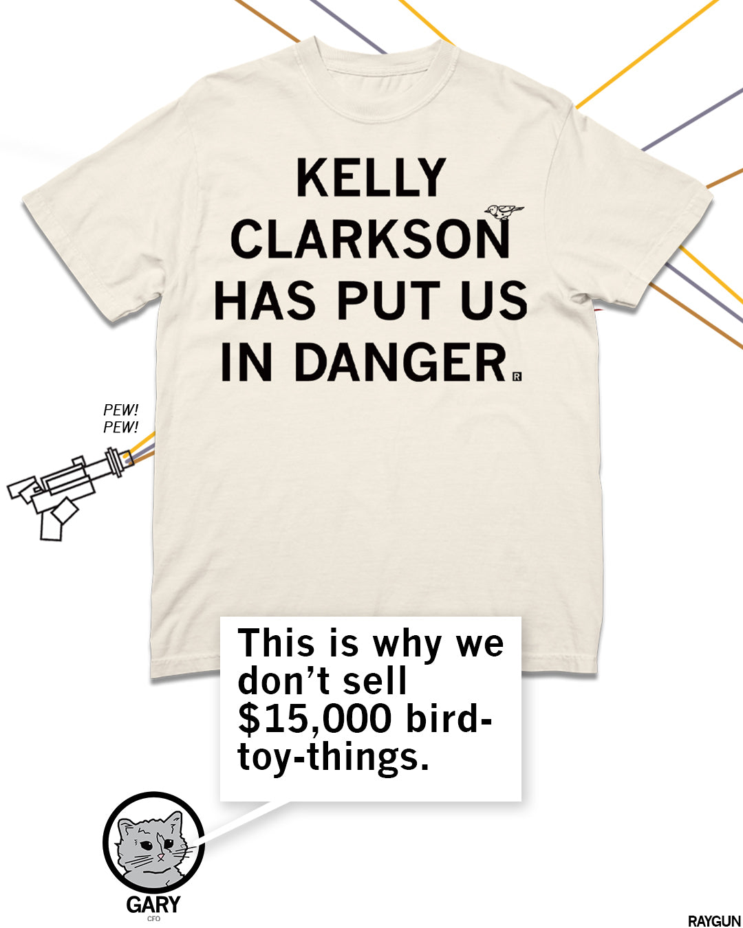 Promo image of our Kelly Clarkson shirt with Gary saying, 