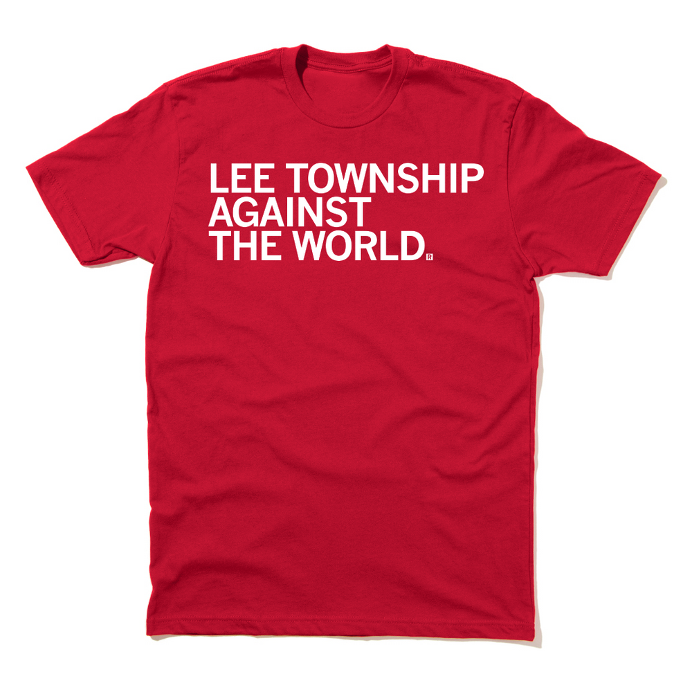 A short sleeve red t-shirt with left-aligned white ink text that reads "LEE TOWNSHIP AGAINST THE WORLD"