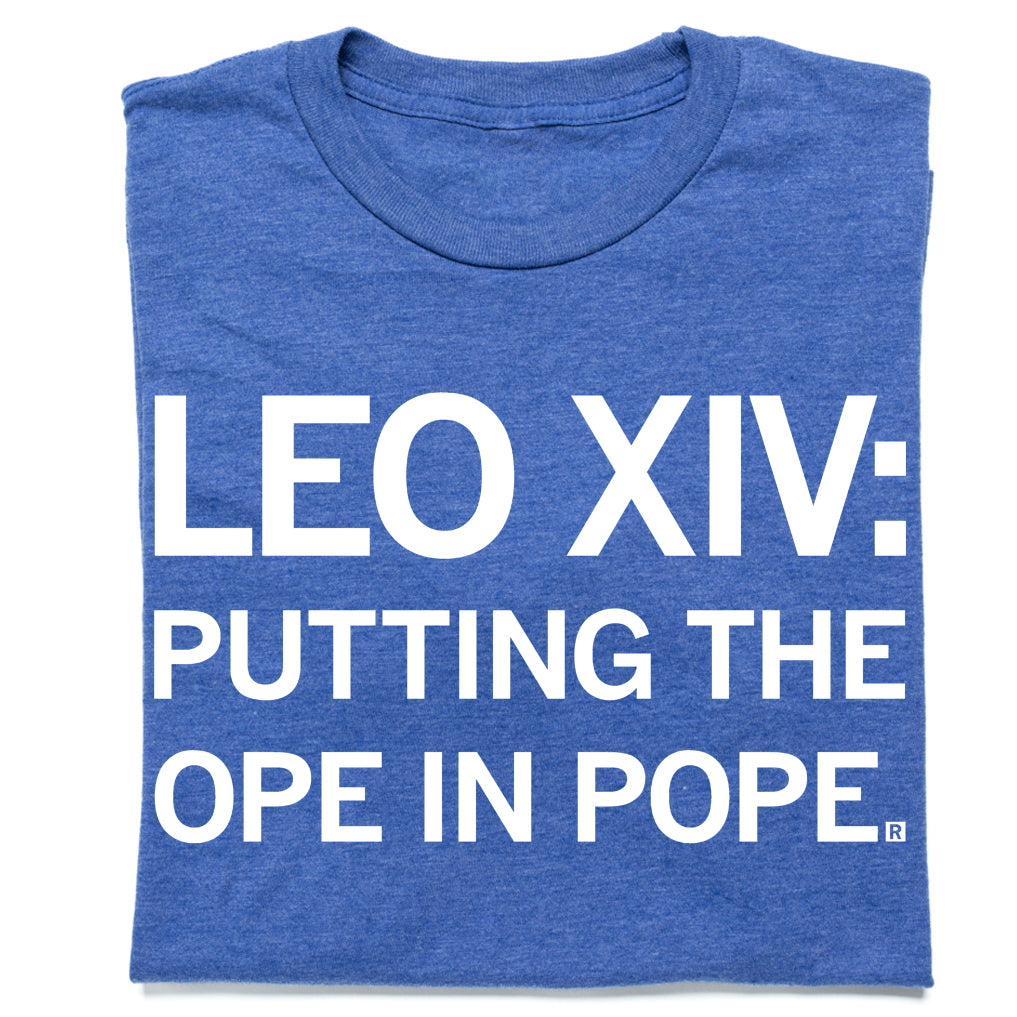 Leo XIV: Ope in Pope T-Shirt – RAYGUN