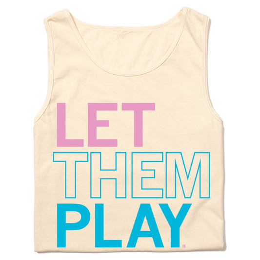 Heavyweight ivory tank top printed with LET THEM PLAY in pink and blue block letters, supporting Trans Folks Play Sports.