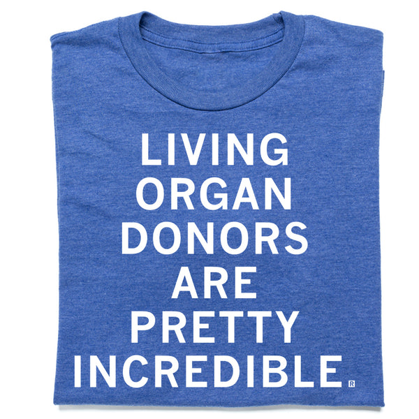 Living Organ Donors Are Pretty Incredible