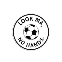 Look Ma No Hands Soccer Die-Cut Sticker