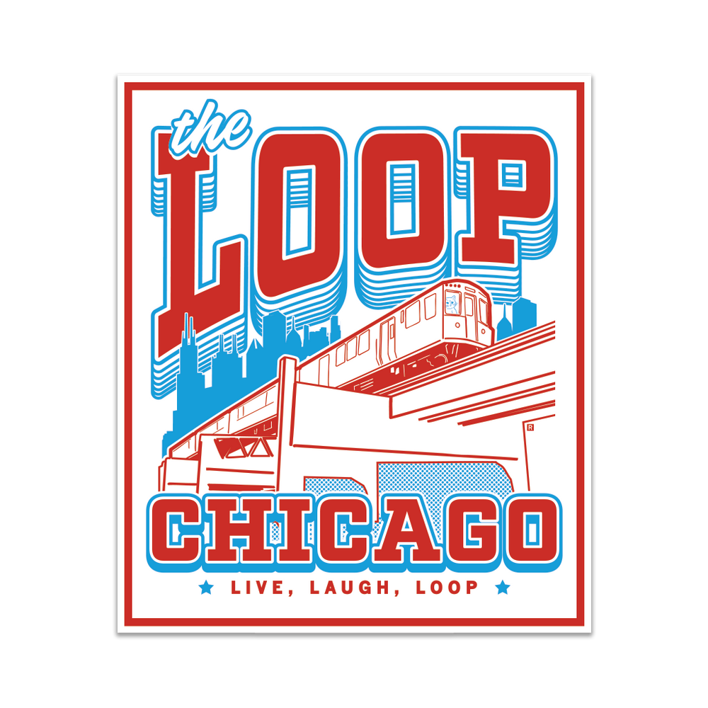 Rectangular sticker with red, white, and blue print depicting the Chicago L train in front of the city skyline. Red text with blue outline reads "The Loop" above the image and "Chicago. Live, laugh, loop" below.