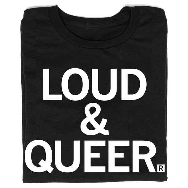 Loud & Queer