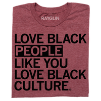 Love Black People Like You Love Black Culture