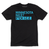 A black shirt with bright blue left-aligned ink that says, "Minnesota Nice? F*ck I.C.E."