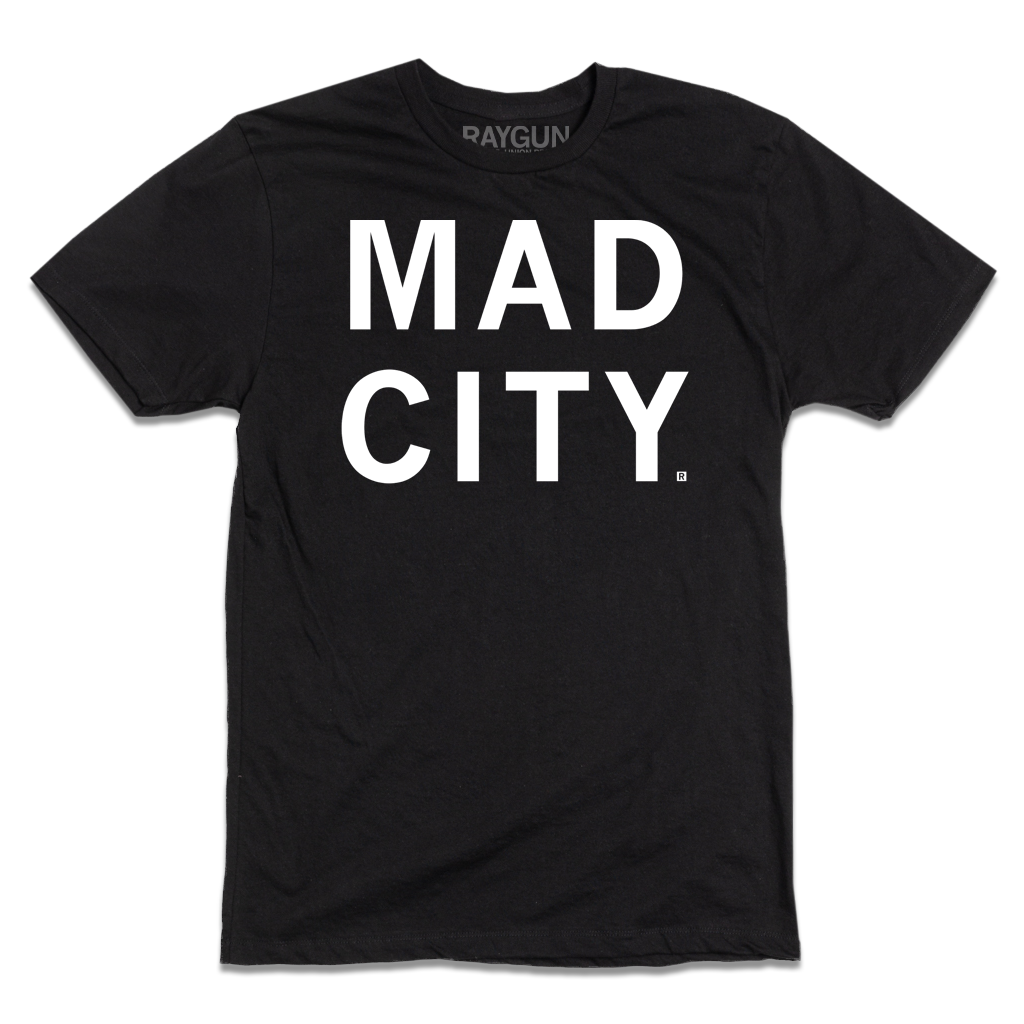 Black Madison T-shirt with the white text MAD CITY on the front.