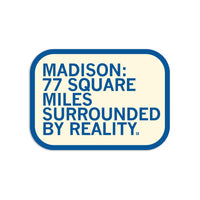 Madison: Surrounded By Reality Die-Cut Sticker