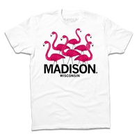 White shirt with an illustration of six lawn flamingos looking in different directions above "Madison Wisconsin" printed in black ink.