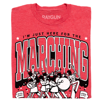 Heather red t-shirt featuring a graphic of a marching band with the text I’m just here for the marching, On my count, and Check step.