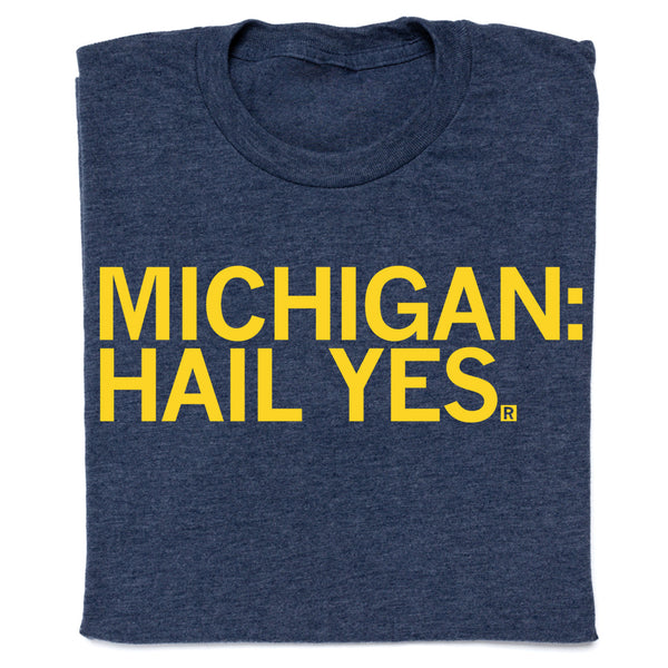 Michigan: Hail Yes