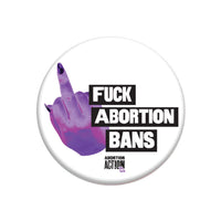 F Abortion Bans Button