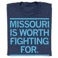 Missouri Is Worth Fighting For