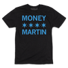 Short-sleeve black t-shirt with bright blue ink that says, "MONEY MARTIN" with four Chicago flag stars in the middle and small "20"s printed between them.